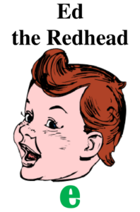 ed the Redhead e